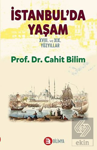 İstanbul\'da Yaşam 18. ve 19. Yüzyıllar