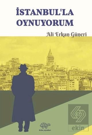 İstanbul'la Oynuyorum