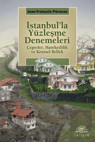 İstanbul\'la Yüzleşme Denemeleri