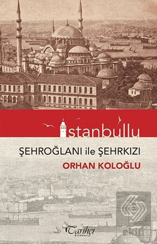 İstanbullu - Şehroğlanı ile Şehrkızı