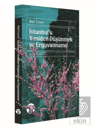 İstanbul\'u Yeniden Düşünmek ve Erguvanname