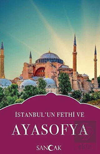 İstanbul'un Fethi ve Ayasofya