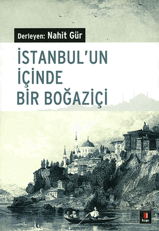 İstanbul\'un İçinde Bir Boğaziçi