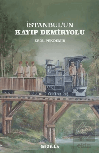 İstanbulun Kayıp Demiryolu