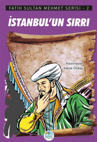 İstanbul'un Sırrı - Fatih Sultan Mehmet Serisi 2