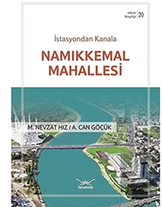 İstasyondan Kanala Namıkkemal Mahallesi