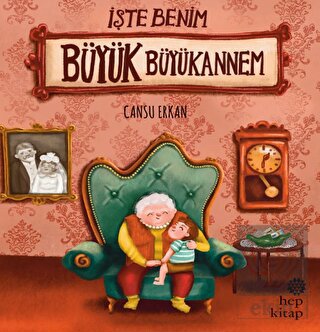 İşte Benim Büyük Büyükannem