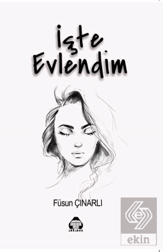 İşte Evlendim