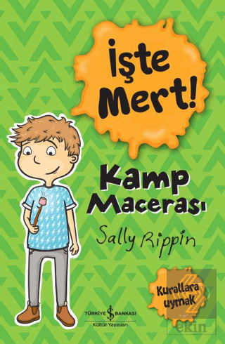 İşte Mert! – Kamp Macerası – Kurallara Uymak