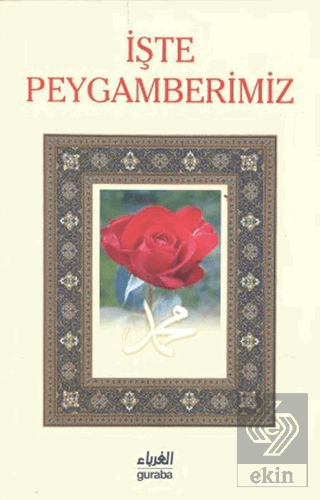 İşte Peygamberimiz