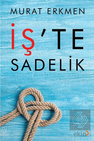 İş'te Sadelik