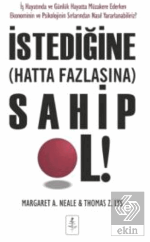 İstediğine Hatta Fazlasına Sahip Ol!