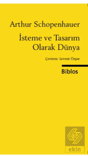 İsteme ve Tasarım Olarak Dünya