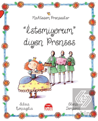 İstemiyorum Diyen Prenses - Muhteşem Prensesler