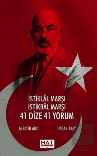 İstiklal Marşı İstikbal Marşı - 41 Dize 41 Yorum