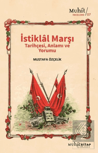 İstiklal Marşı Tarihçesi Anlamı ve Yorumu