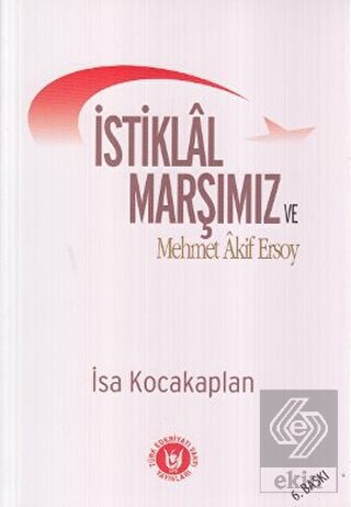 İstiklal Marşımız ve Mehmet Akif Ersoy