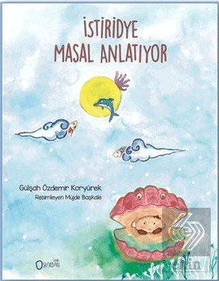 İstiridye Masal Anlatıyor