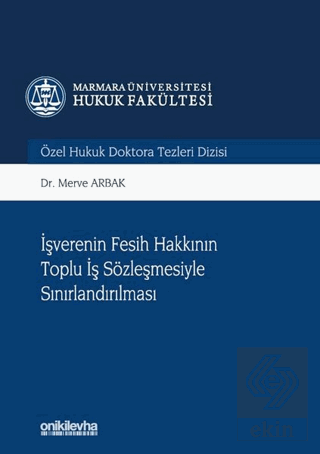 İşverenin Fesih Hakkının Toplu İş Sözleşmesiyle Sı