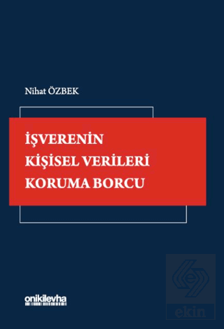 İşverenin Kişisel Verileri Koruma Borcu