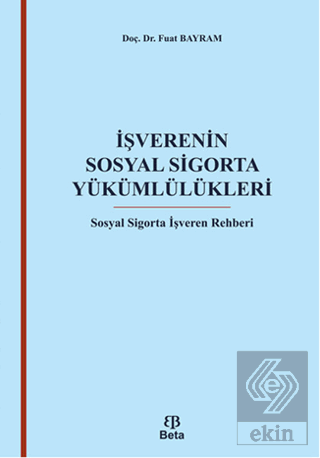 İşverenin Sosyal Sigorta Yükümlülükleri