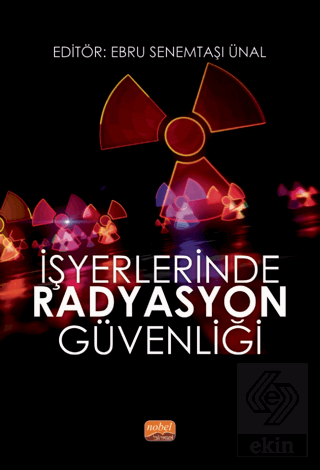 İşyerlerinde Radyasyon Güvenliği