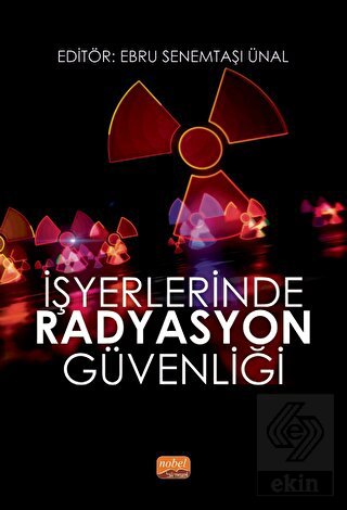 İşyerlerinde Radyasyon Güvenliği