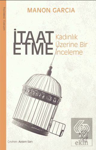 İtaat Etme: Kadınlık Üzerine Bir İnceleme