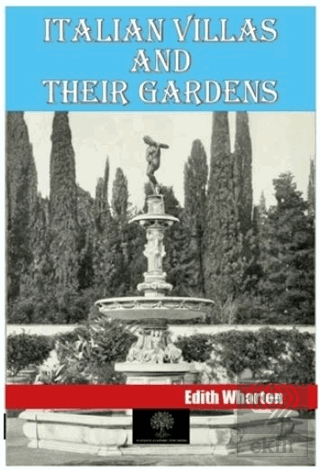 Italian Villas and Their Gardens