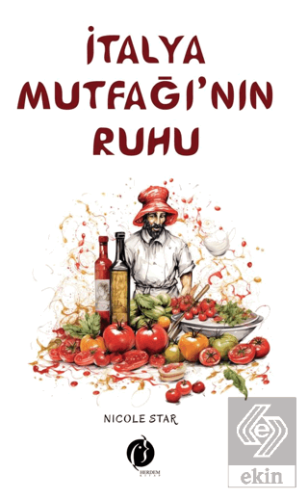 İtalyan Mutfağının Ruhu