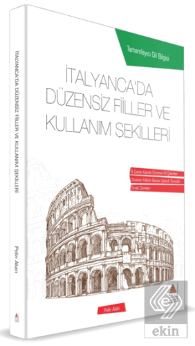 İtalyancada Düzensiz Fiiller ve Kullanım Şekilleri