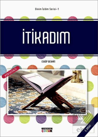 İtikadım - Dinim İslam Serisi 1