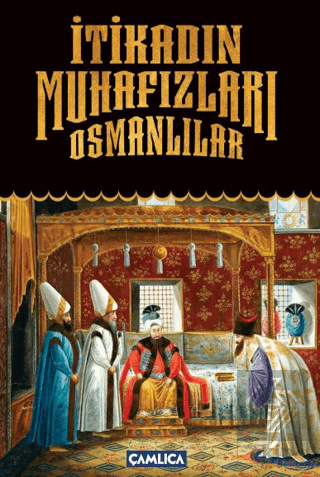 İtikadın Muhafızları Osmanlılar