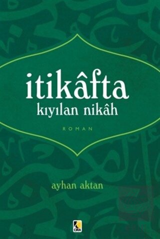 İtikafta Kıyılan Nikah