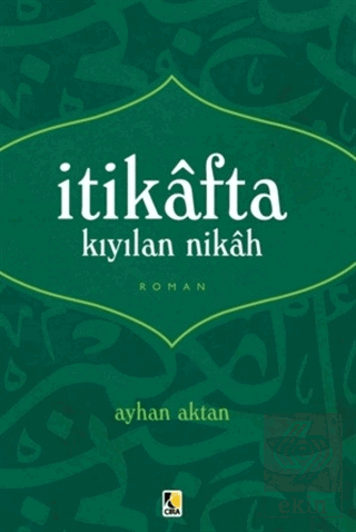 İtikafta Kıyılan Nikah