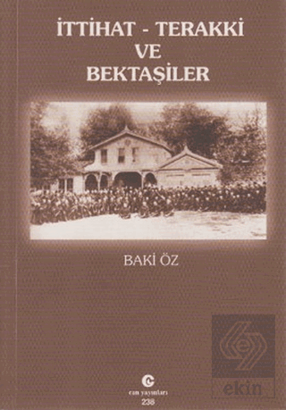 İttihat - Terakki ve Bektaşiler