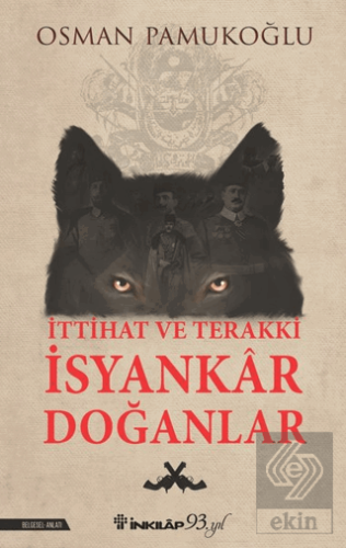 İttihat ve Terakki İsyankar Doğanlar