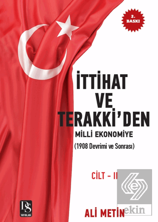 İttihat ve Terakki'den Milli Ekonomiye Cilt-2