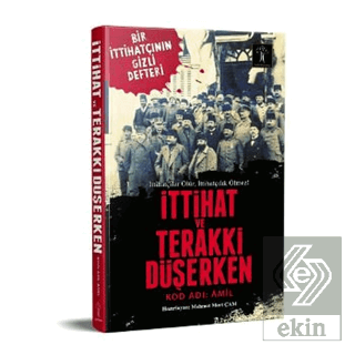 İttihat ve Terraki Düşerken