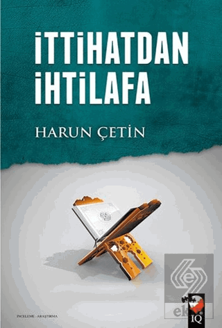 İttihatdan İhtilafa