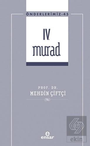 IV. Murad (Önderlerimiz-45)