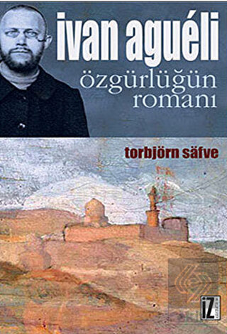 Ivan Agueli: Özgürlüğün Romanı