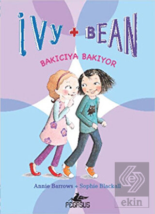 İvy + Bean 4: Bakıcıya Bakıyor