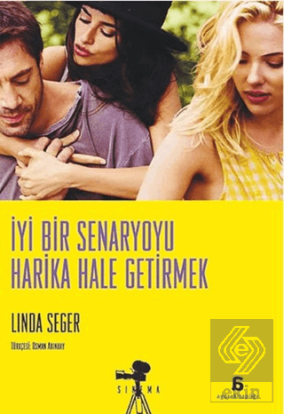 İyi Bir Senaryoyu Harika Hale Getirmek