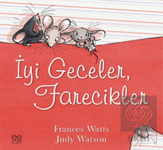 İyi Geceler, Farecikler