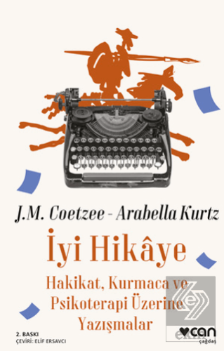 İyi Hikaye: Hakikat, Kurmaca ve Psikoterapi Üzerin