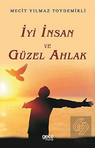 İyi İnsan ve Güzel Ahlak