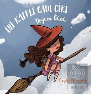 İyi Kalpli Cadı Çiki - Doğum Günü