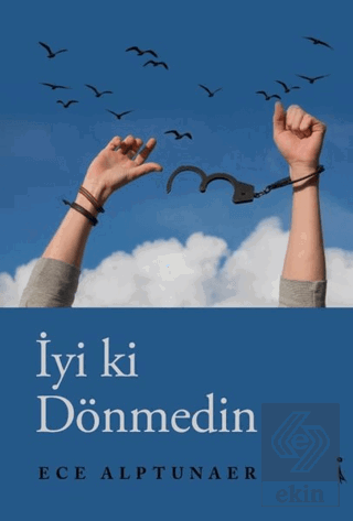 İyi ki Dönmedin