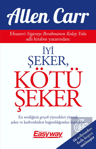 İyi Şeker, Kötü Şeker